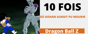 Dragon Ball Z : 10 fois où Gohan aurait pu mourir